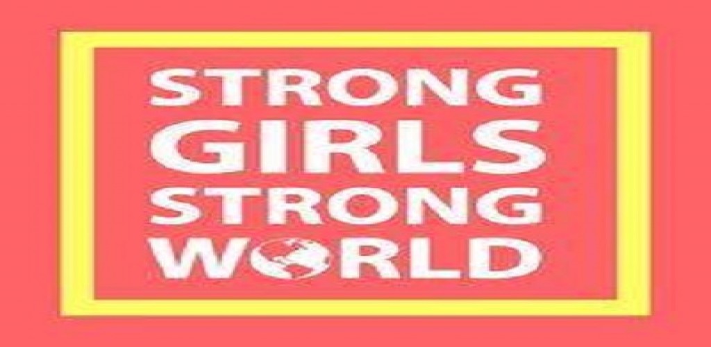 Strong girls strong world